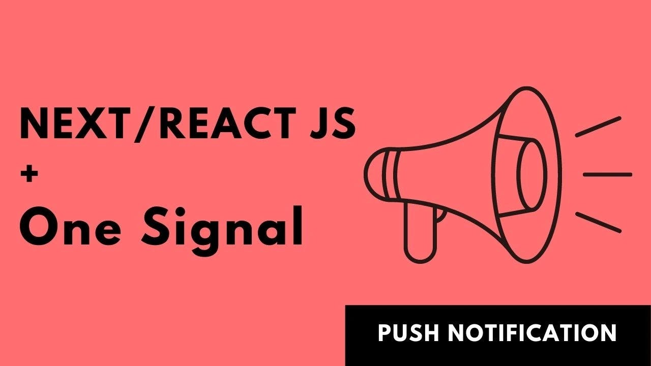 How to add push notification in a Next/React JS App?